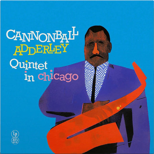 Cannonball Adderley Quintet* : Cannonball Adderley Quintet In Chicago (LP, Album, RE, Yel)