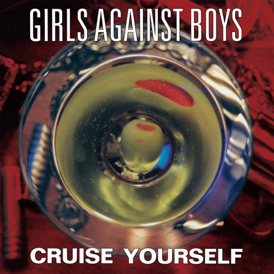 Girls Against Boys : Cruise Yourself (LP, Album, Ltd, RE, RM, Sus)