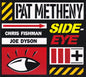 Pat Metheny : Side-Eye III+ (CD, Album)