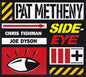 Pat Metheny : Side-Eye III+ (2xLP, Album)