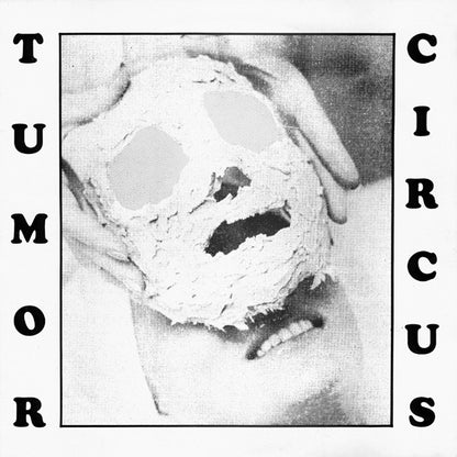 Tumor Circus : Take Me Back Or I'll Drown Our Dog (12", EP)