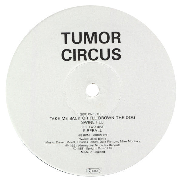 Tumor Circus : Take Me Back Or I'll Drown Our Dog (12", EP)