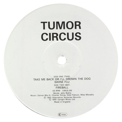 Tumor Circus : Take Me Back Or I'll Drown Our Dog (12", EP)