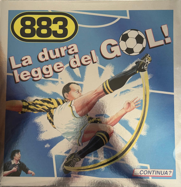 883 : La Dura Legge Del Gol! (LP, Album, S/Edition, Met)