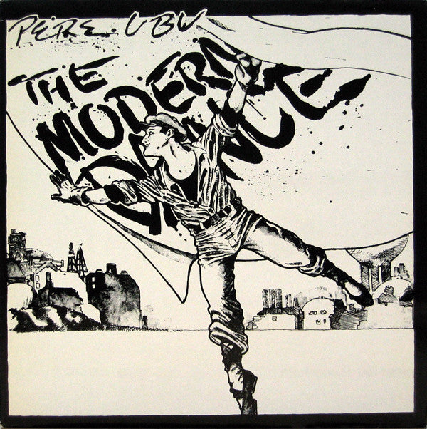 Pere Ubu : The Modern Dance (LP, Album, RE)