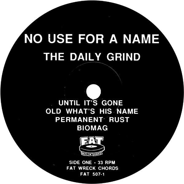 No Use For A Name : The Daily Grind (LP, Album)