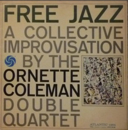 The Ornette Coleman Double Quartet : Free Jazz - A Collective Improvisation (LP, Album, Gat)