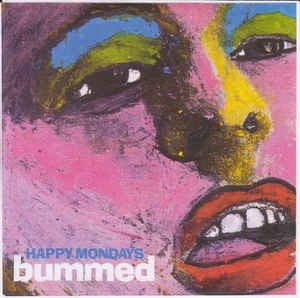 Happy Mondays : Bummed (LP, Album)