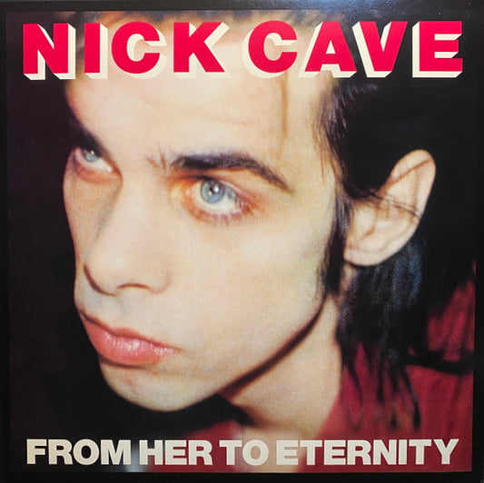 Nick Cave & The Bad Seeds : From Her To Eternity (LP, Album, RE, RM)