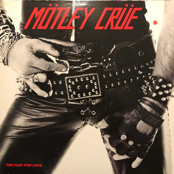 Mötley Crüe : Too Fast For Love (LP, Album)