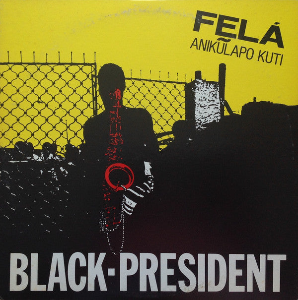 Fela Kuti = Fela Kuti : Black President = ブラック・プレジデント (LP, Comp)