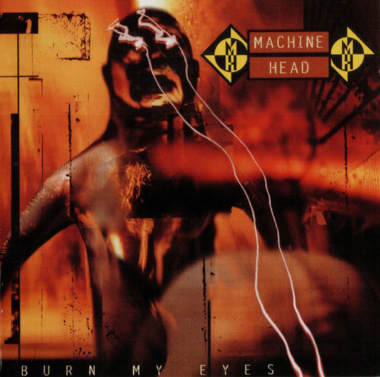 Machine Head (3) : Burn My Eyes (CD, Album, RE, RP)