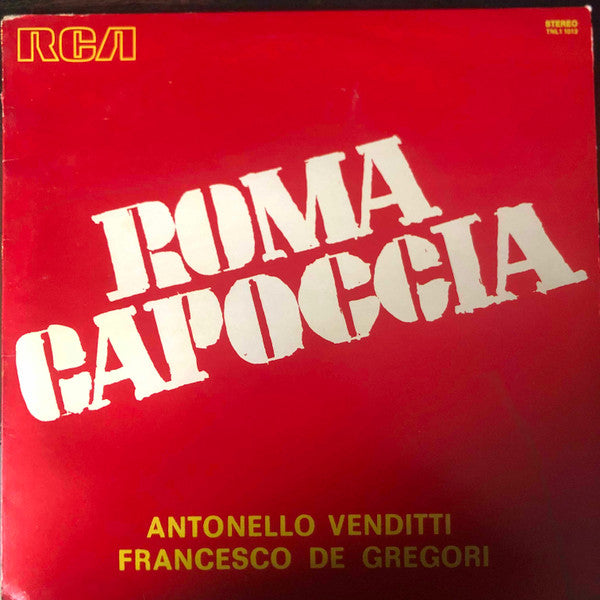 Antonello Venditti / Francesco De Gregori : Roma Capoccia (LP, Album, RE)