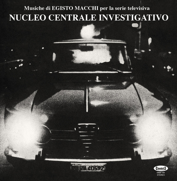 Egisto Macchi : Nucleo Centrale Investigativo (LP, Dlx, Ltd, RE + 7", S/Sided)