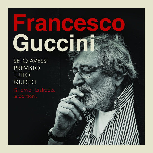 Francesco Guccini : Se Io Avessi Previsto Tutto Questo (4xCD, Comp)