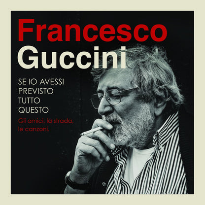 Francesco Guccini : Se Io Avessi Previsto Tutto Questo (4xCD, Comp)