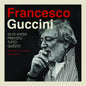 Francesco Guccini : Se Io Avessi Previsto Tutto Questo (4xCD, Comp)