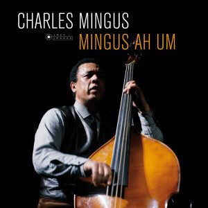 Charles Mingus : Mingus Ah Um (LP, Album, Dlx, Ltd, RE, 180)