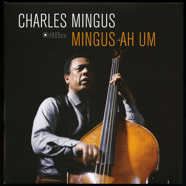 Charles Mingus : Mingus Ah Um (LP, Album, Dlx, Ltd, RE, 180)