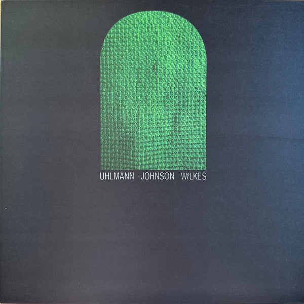 Gregory Uhlmann, Josh Johnson  - Uhlmann Johnson Wilkes (LP, Ltd, Con) (Mint (M))